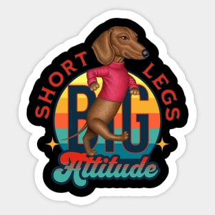 Funny cute doxie dog with Short Legs Big Attitude Dachshund Sticker